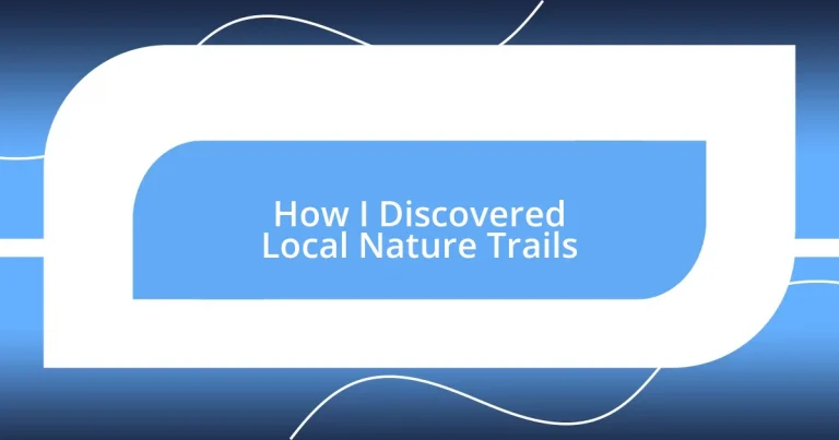 How I Discovered Local Nature Trails